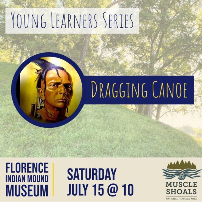 Young Learners’ Series Dragging Canoe Muscle Shoals National